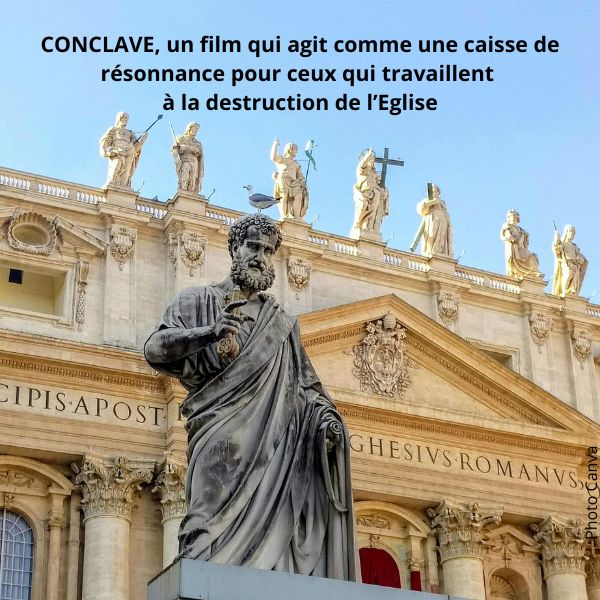 CONCLAVE, un film sur l'état d'avancement de la destruction de l'Eglise