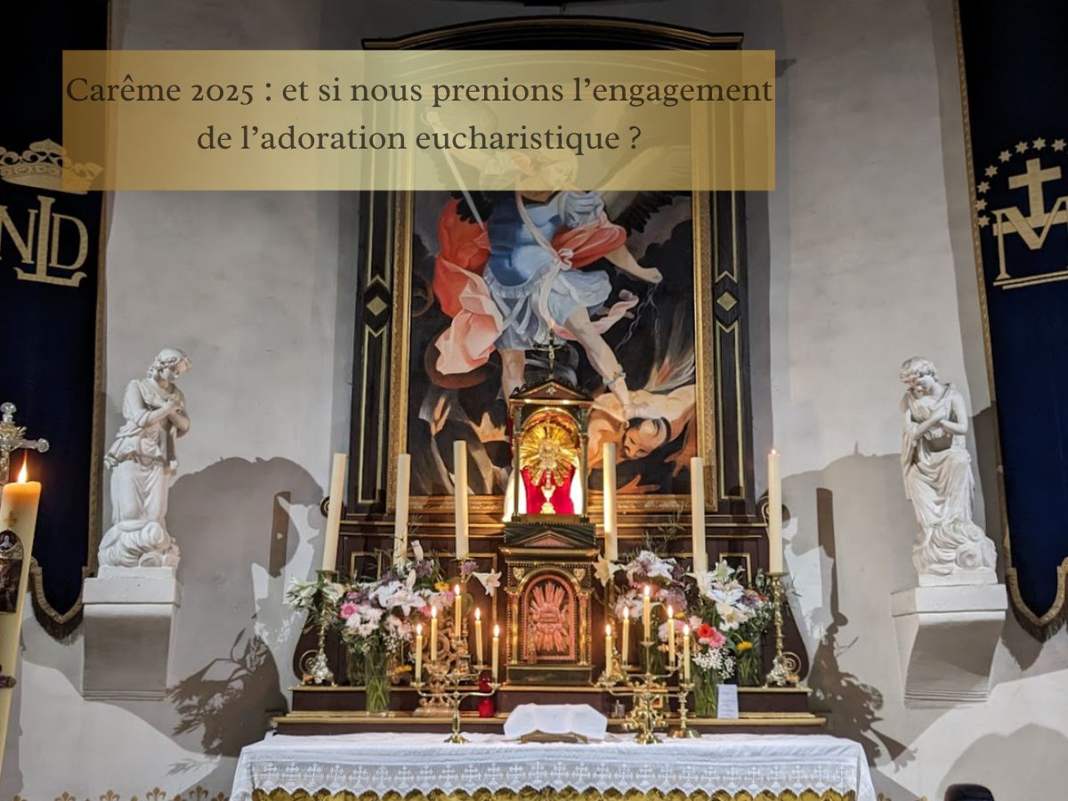 Carême 2025, l’engagement de l’adoration eucharistique ?