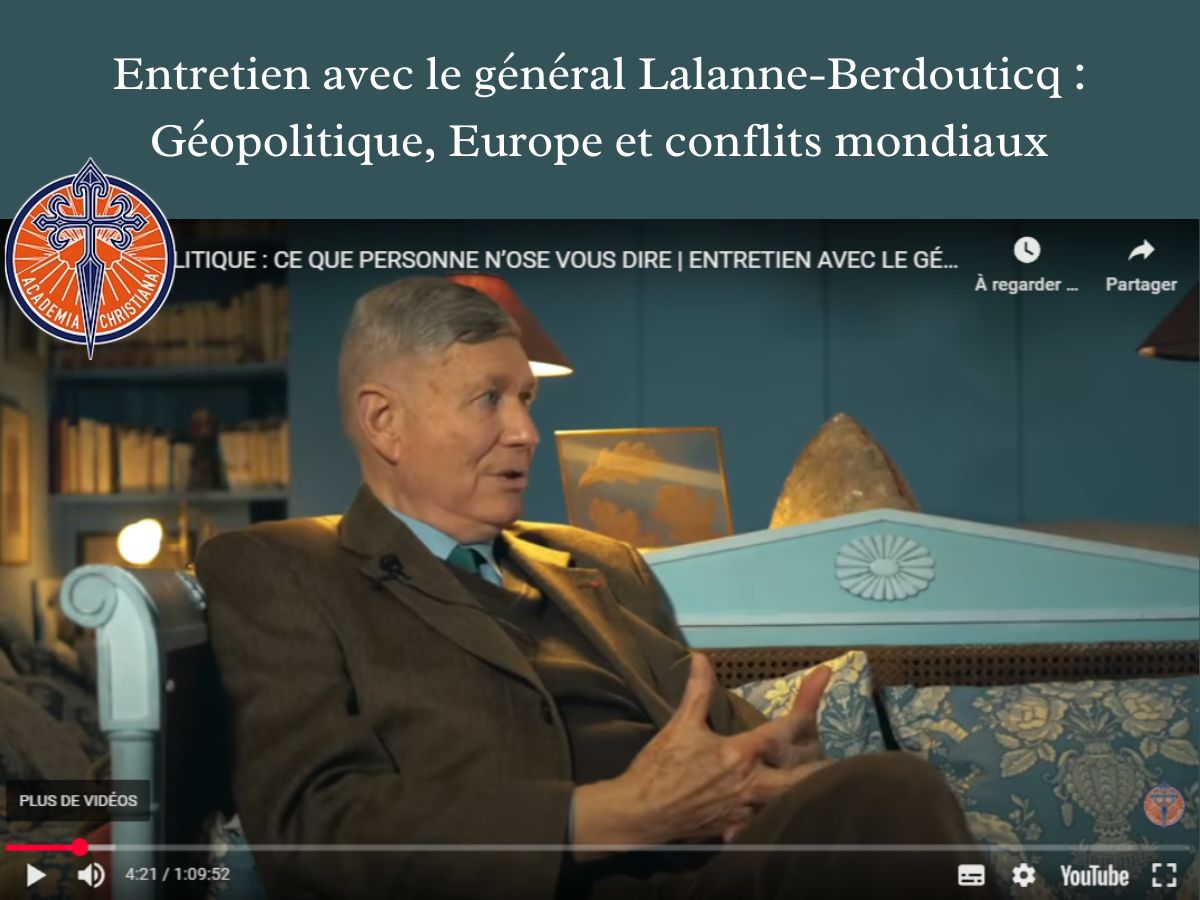 GÉOPOLITIQUE : CE QUE PERSONNE N’OSE VOUS DIRE,  ENTRETIEN AVEC LE Gal LALANNE-BERDOUTICQ