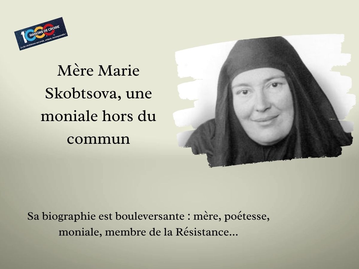  Mère Marie Skobtsova, une moniale hors du commun