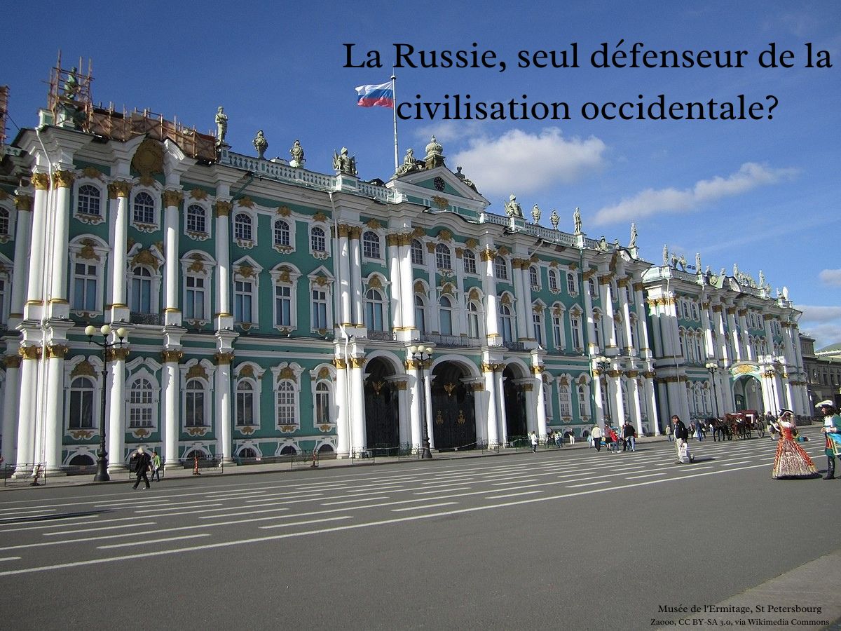 La Russie, seul défenseur de la civilisation occidentale?