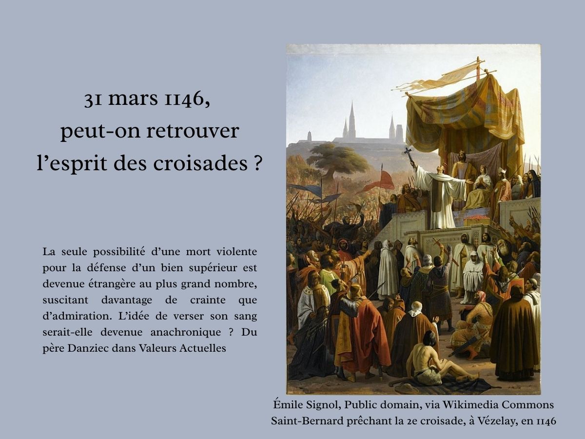 Peut-on retrouver l’esprit des croisades ?