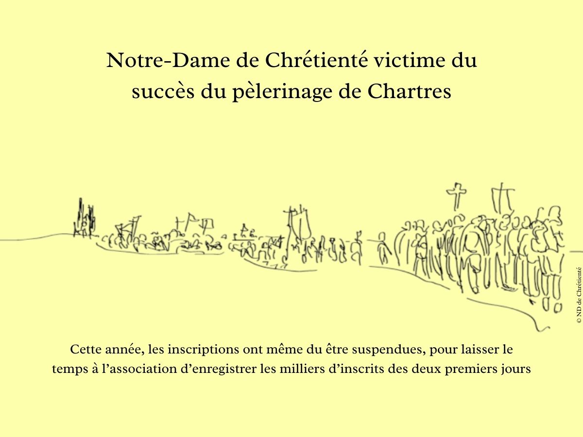 Notre-Dame de Chrétienté victime du succès du pèlerinage de Chartres