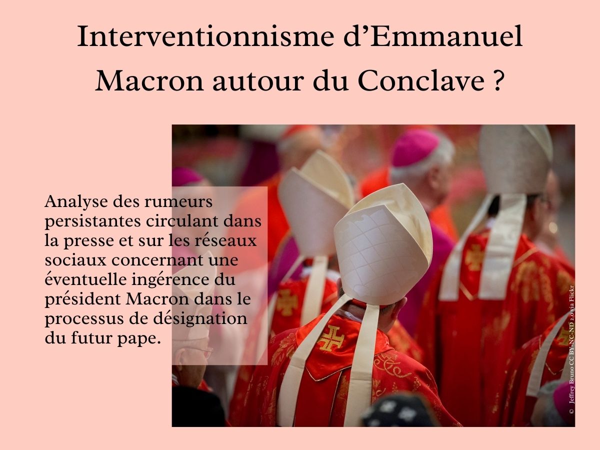 Interventionnisme d’Emmanuel Macron autour du Conclave ?