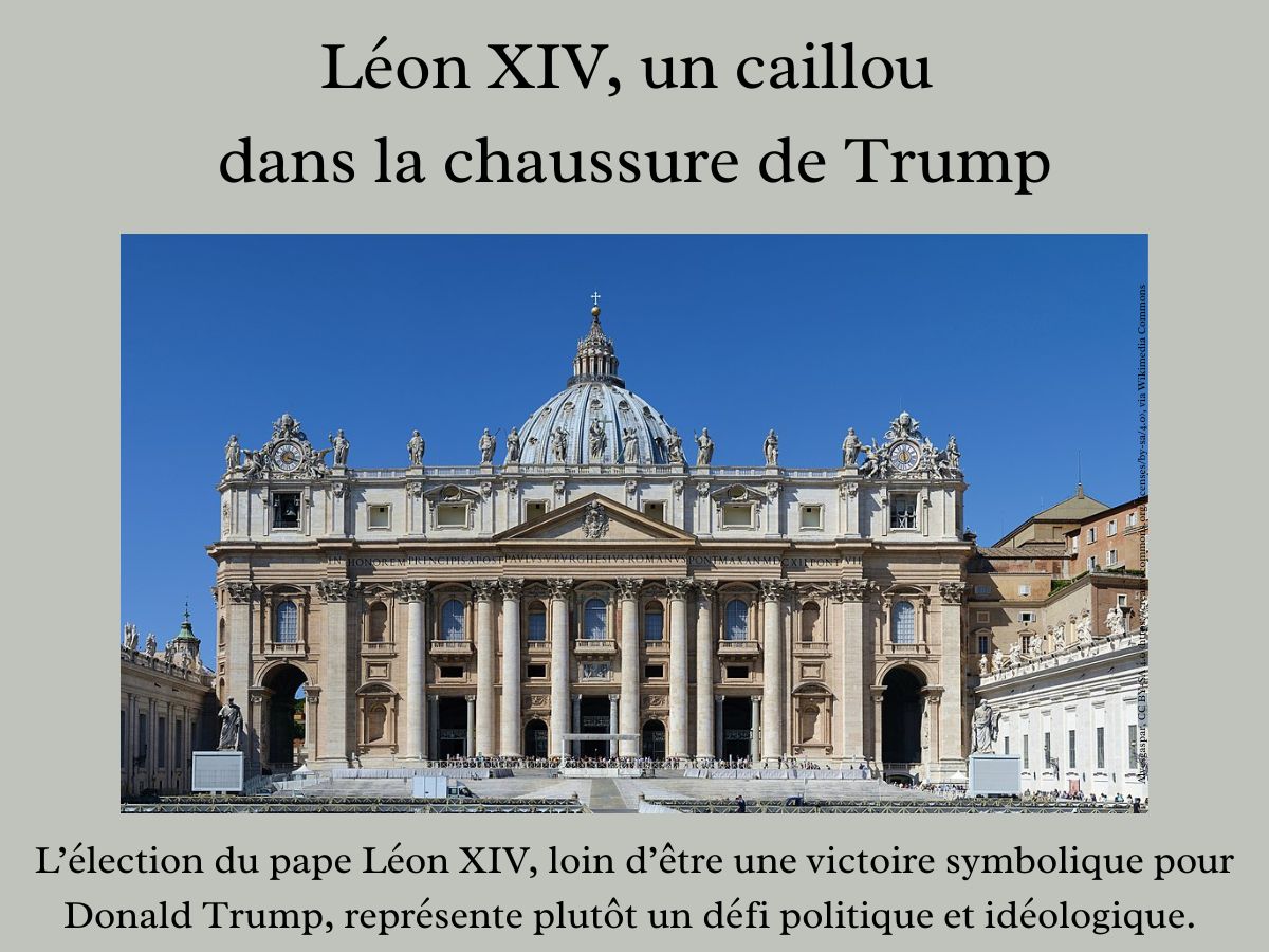 L’élection du pape américain Léon XIV : un problème pour Trump