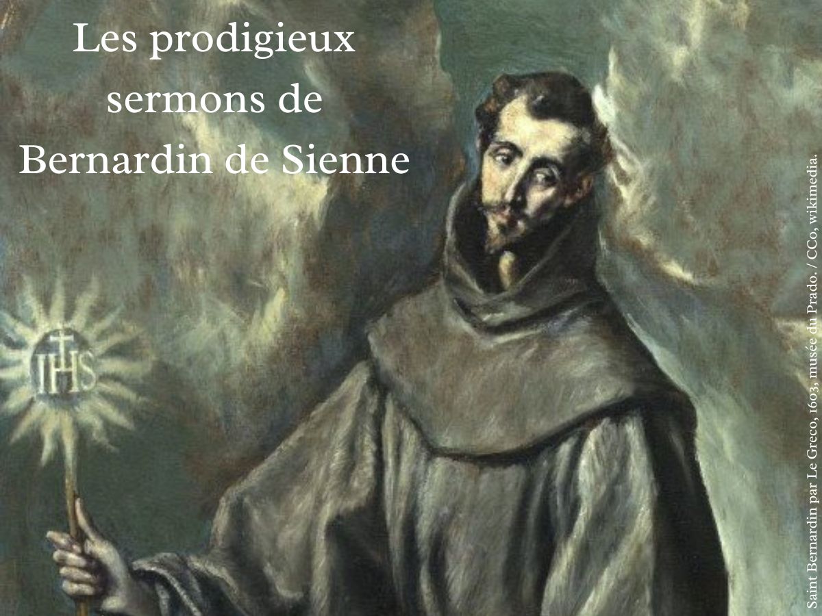 Les prodigieux sermons de Bernardin de Sienne