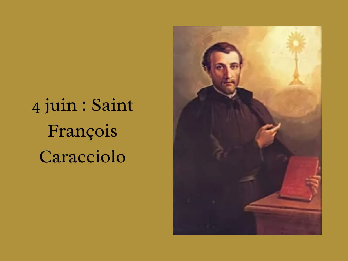 4 juin : Saint François Caracciolo