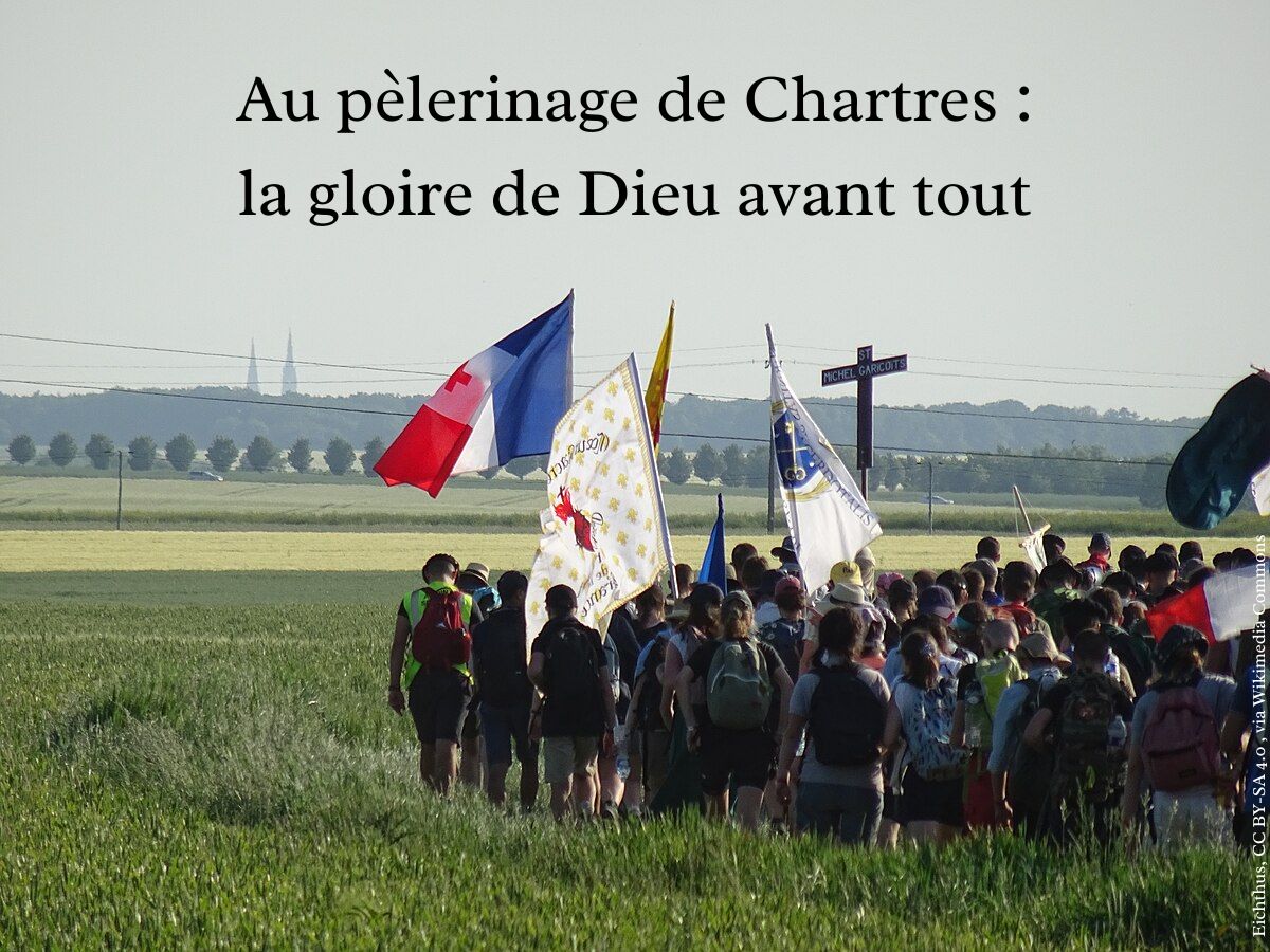 Au-pelerinage-de-Chartres-la-gloire-de-Dieu-avant-tout