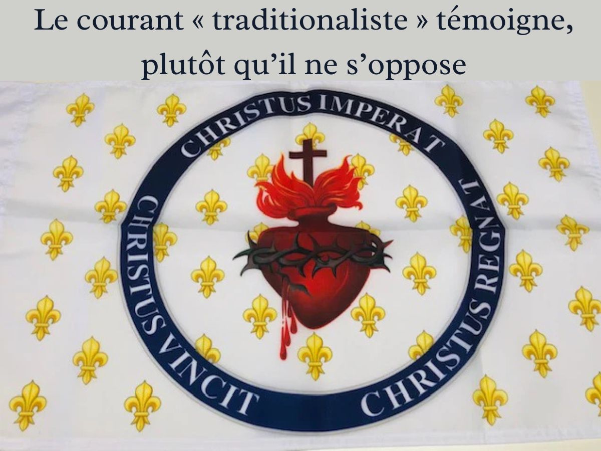 Le-courant-traditionaliste-temoigne-plutot-qu-il-ne-s-oppose