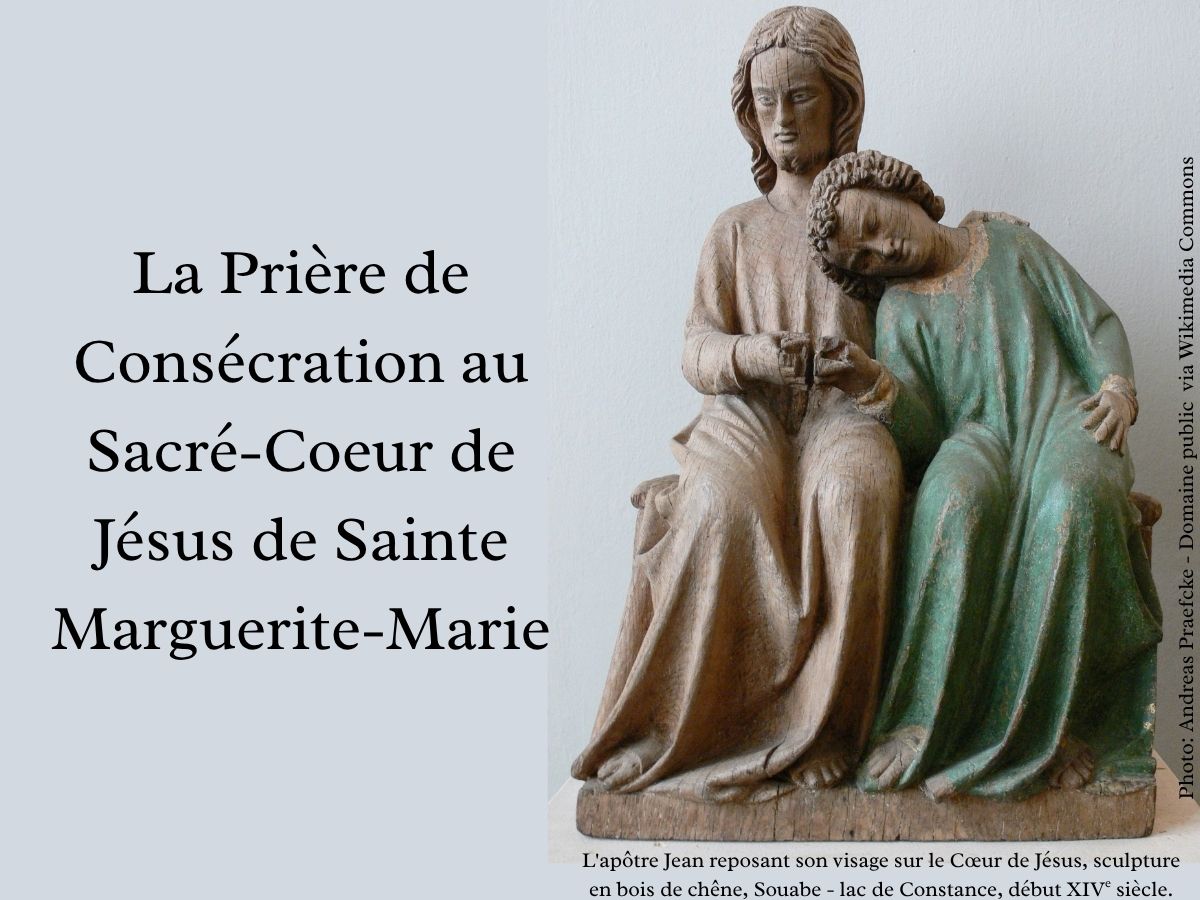 La Prière de Consécration au Sacré-Coeur de Jésus de Sainte Marguerite-Marie