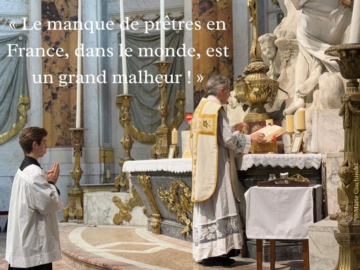 « Le manque de prêtres en France, dans le monde, est un grand malheur ! »