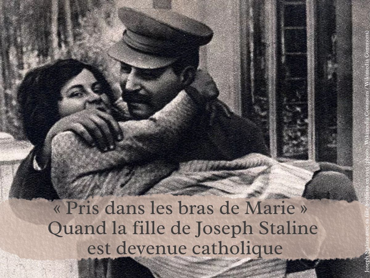 -Pris-dans-les-bras-de-Marie-Quand-la-fille-de-Joseph-Staline-est-devenue-catholique
