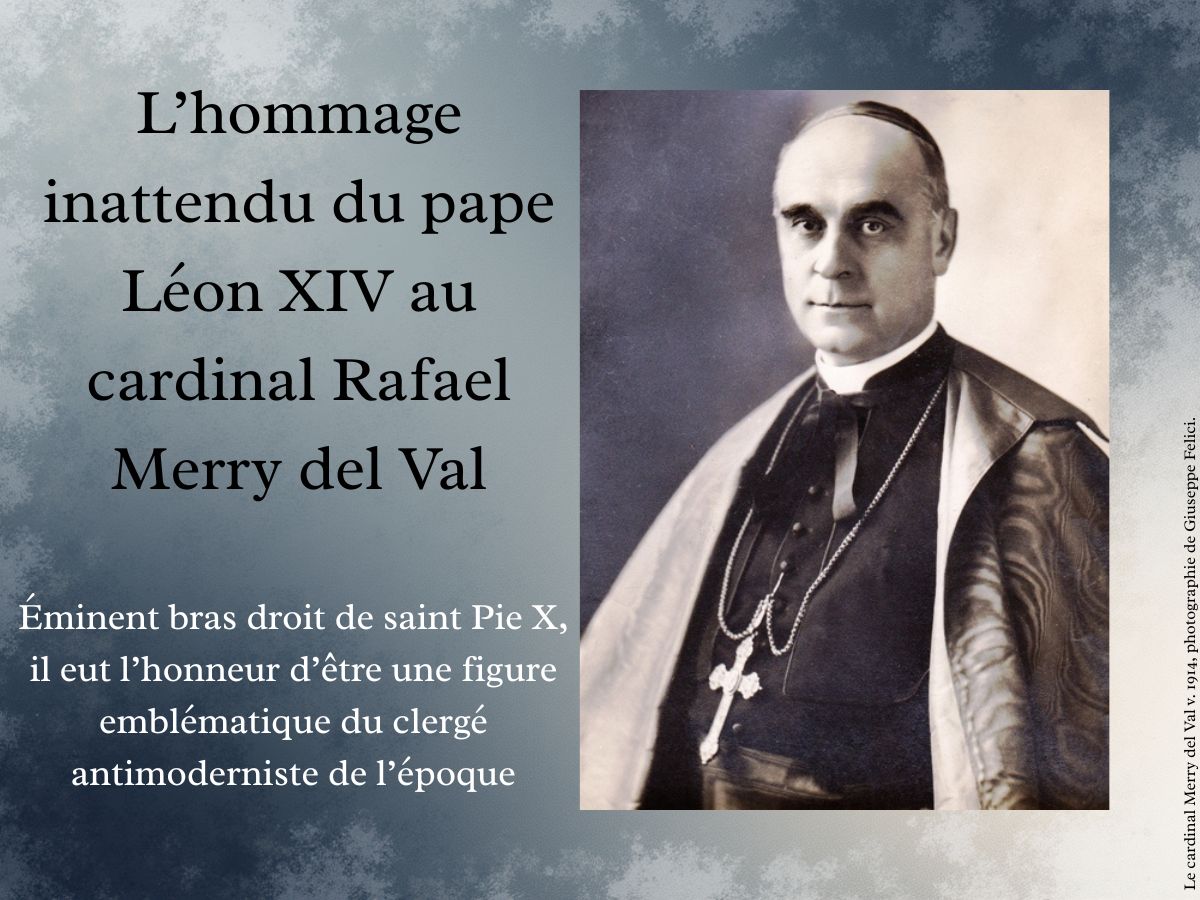 L’hommage inattendu du pape Léon XIV au cardinal Rafael Merry del Val