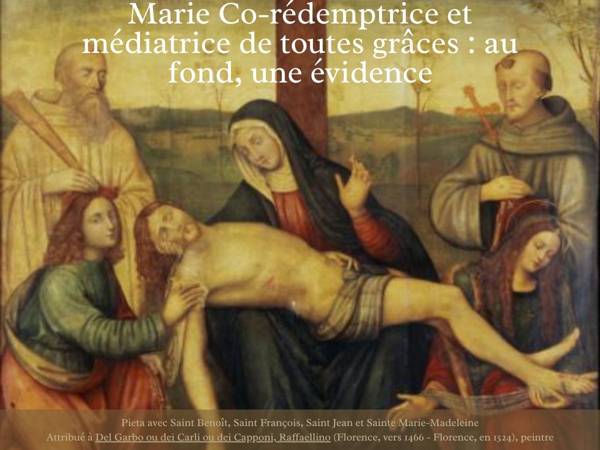 Marie Co-rédemptrice et médiatrice de toutes grâces : au fond, une évidence