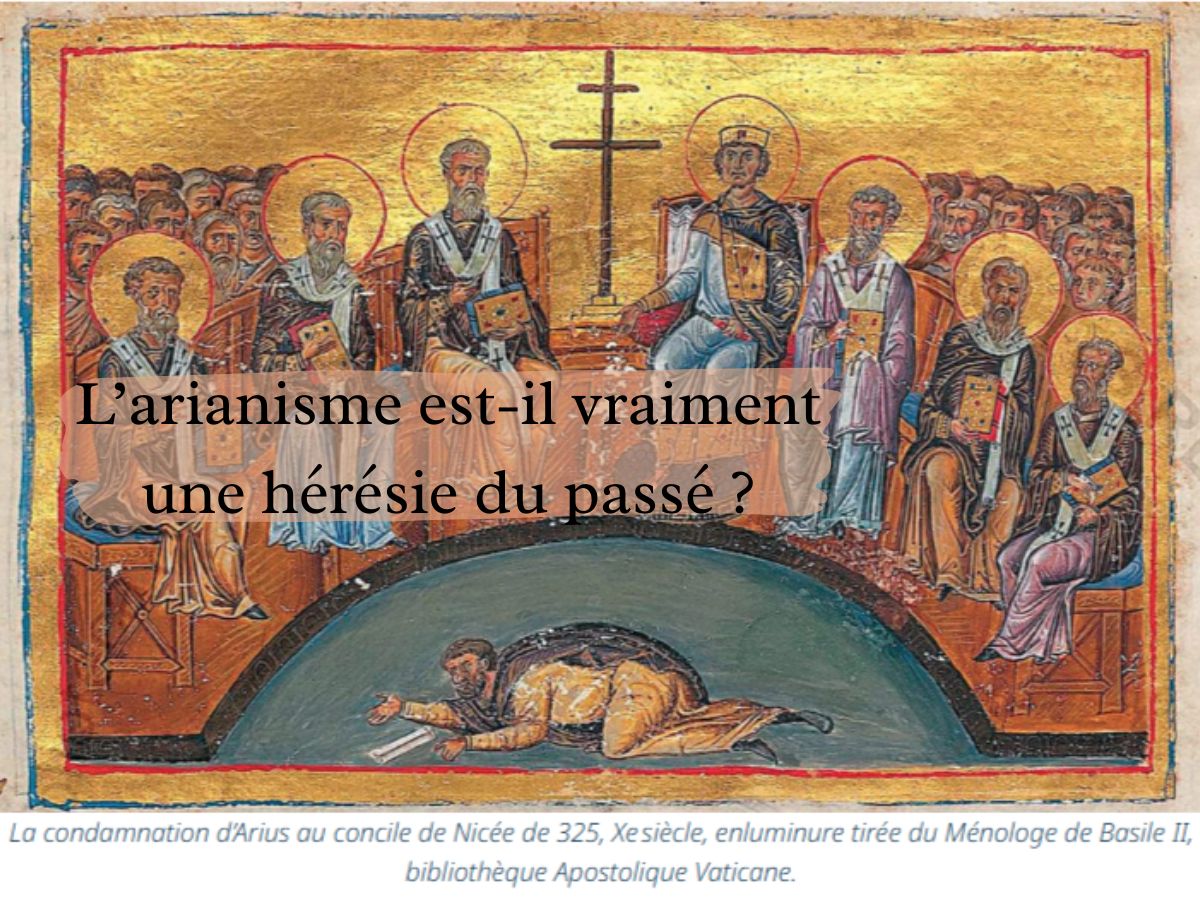L-arianisme-est-il-vraiment-une-heresie-du-passe-
