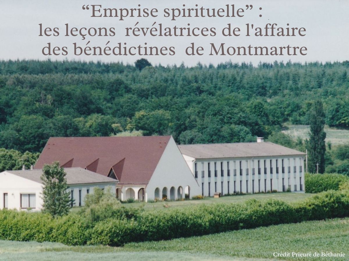 Emprise Spirituelle : Les 5 Leçons Révélatrices de l'Affaire des Bénédictines de Montmartre