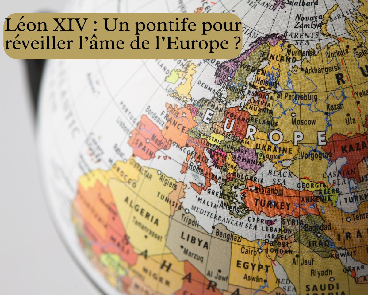 Leon-XIV-Un-pontife-pour-reveiller-l-ame-de-l-Europe