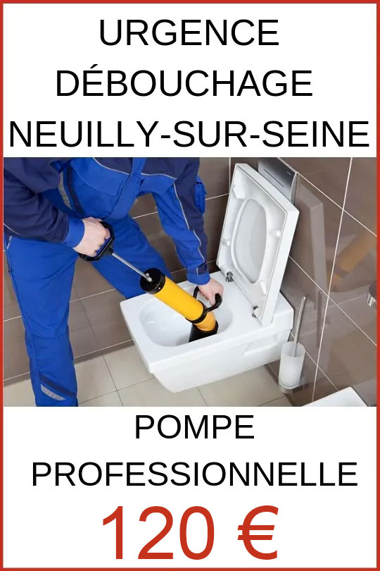 débouchage neuiilly sur seine