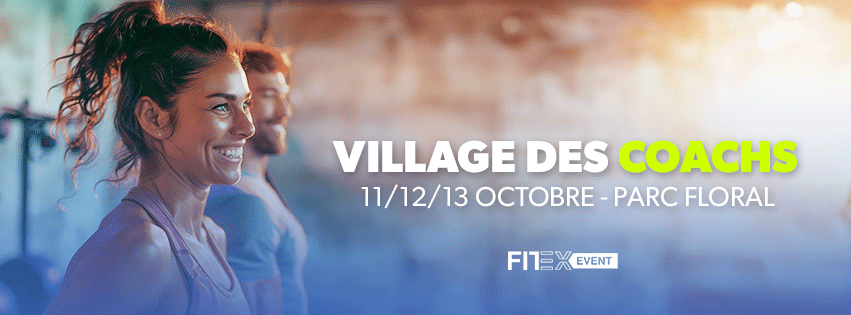 FITEX PARIS - Le Village des coachs, un univers de formations, spécialement dédié aux coachs sportifs, professeurs de fitness, et personal trainers, du 11 au 13 octobre 2024 à Paris.