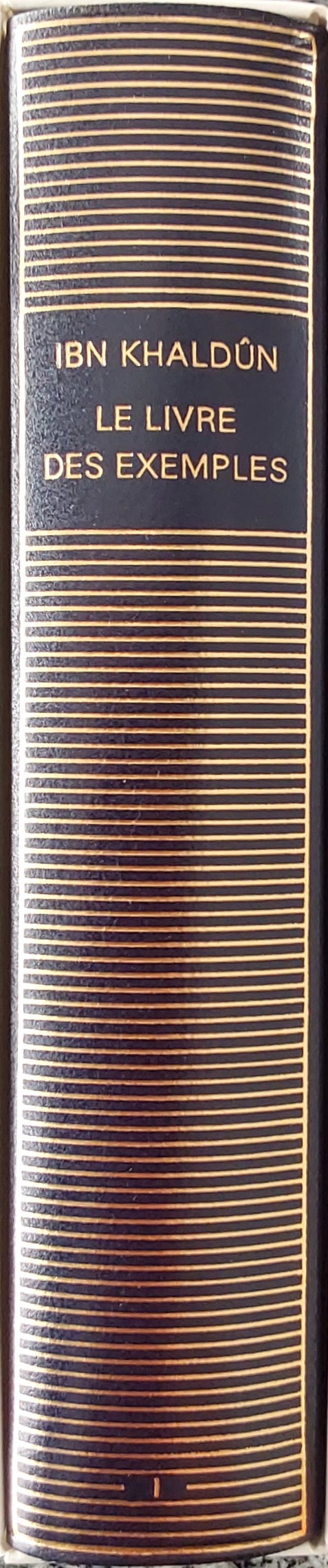 Volume 490 de Ibn Khaldûn dans la Bibliothèque de la Pléiade.