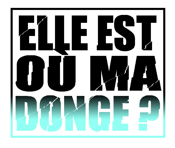 -00-elle-est-ou-ma-donge-v2