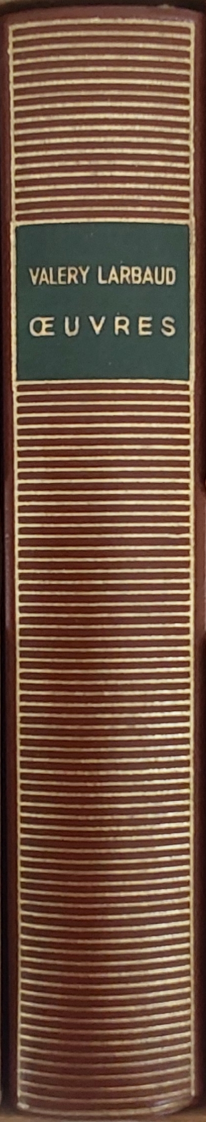 Volume 126 de Valery Larbaud sans la Bibliothèque de la Pléiade.