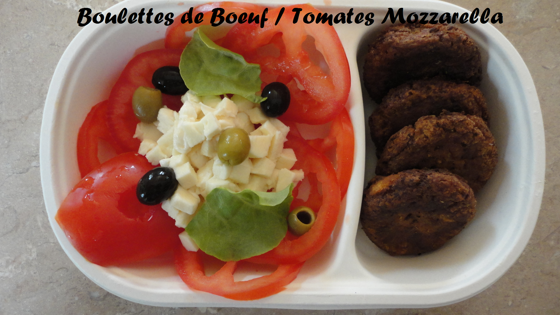 Boulettes de boeuf tomates mozza