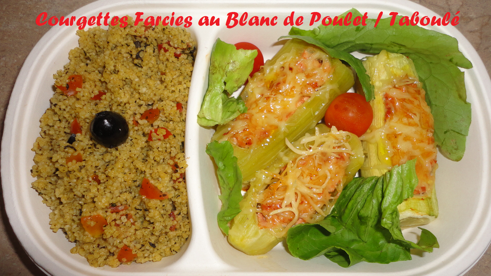 Courgettes farcies blanc de poulet taboule