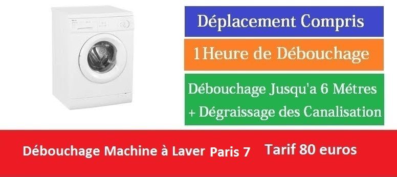 Debouchage machine a laver paris 7 