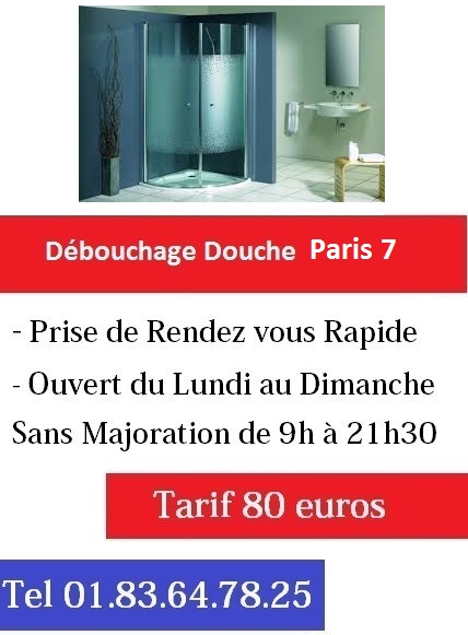 Debouchage douche paris 7 pas cher