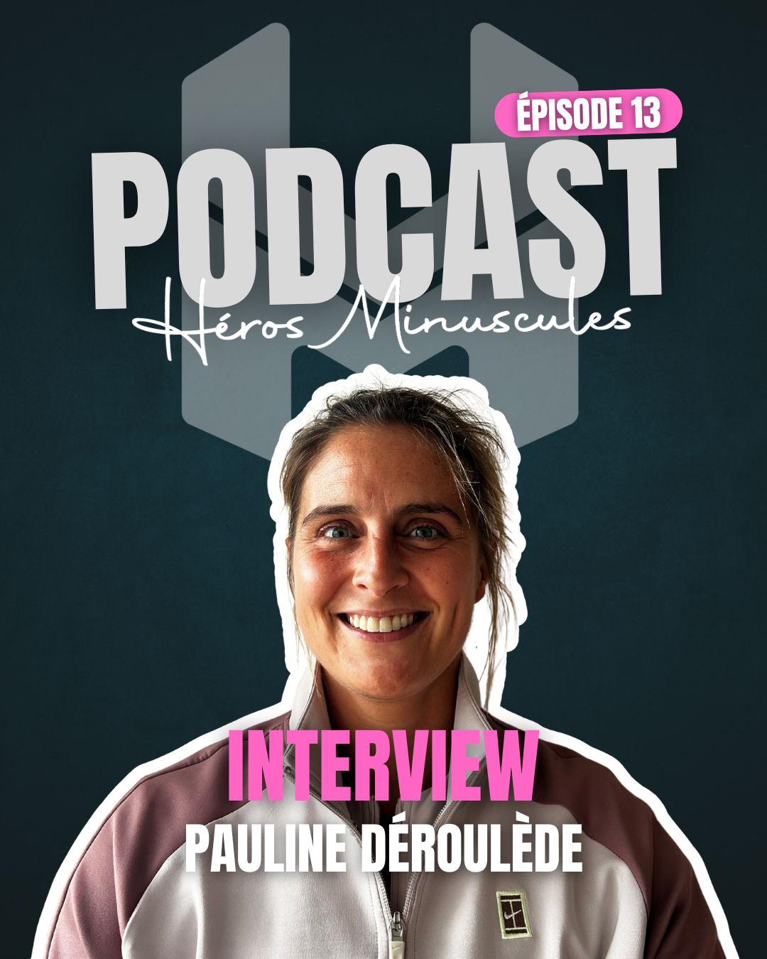 Podcast heros minuscules13