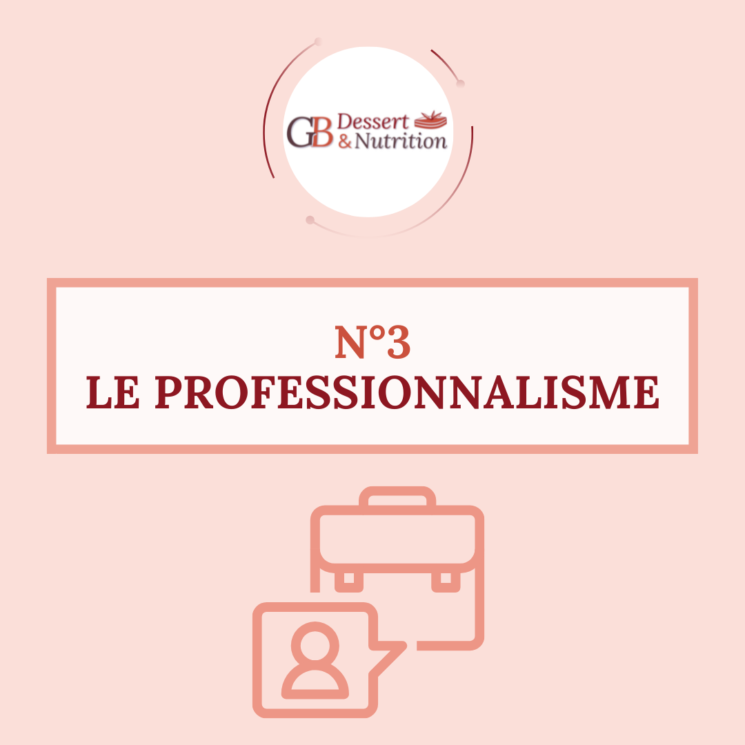 3 valeurs de gb dessert nutrition le professionnalisme
