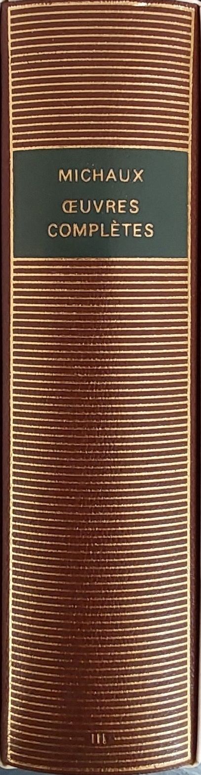 Volume 506 de Michaux dans la Bibliothèque de la Pléiade.