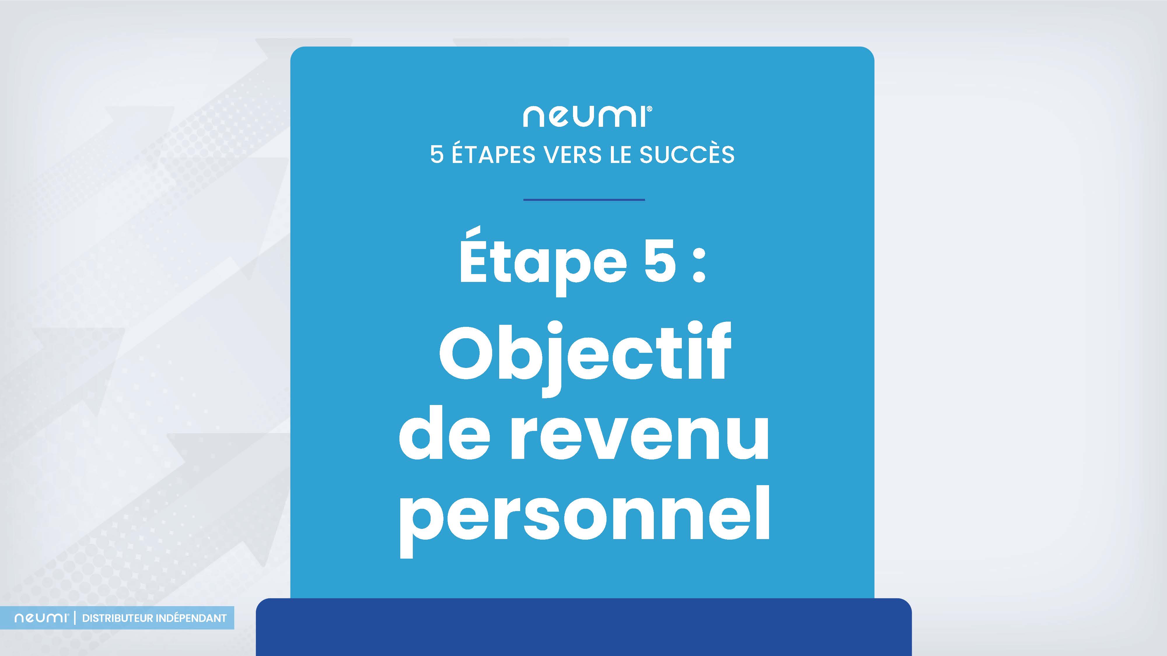 Neumi 5 etapes vers le succes presentation francais 01072026 page 19