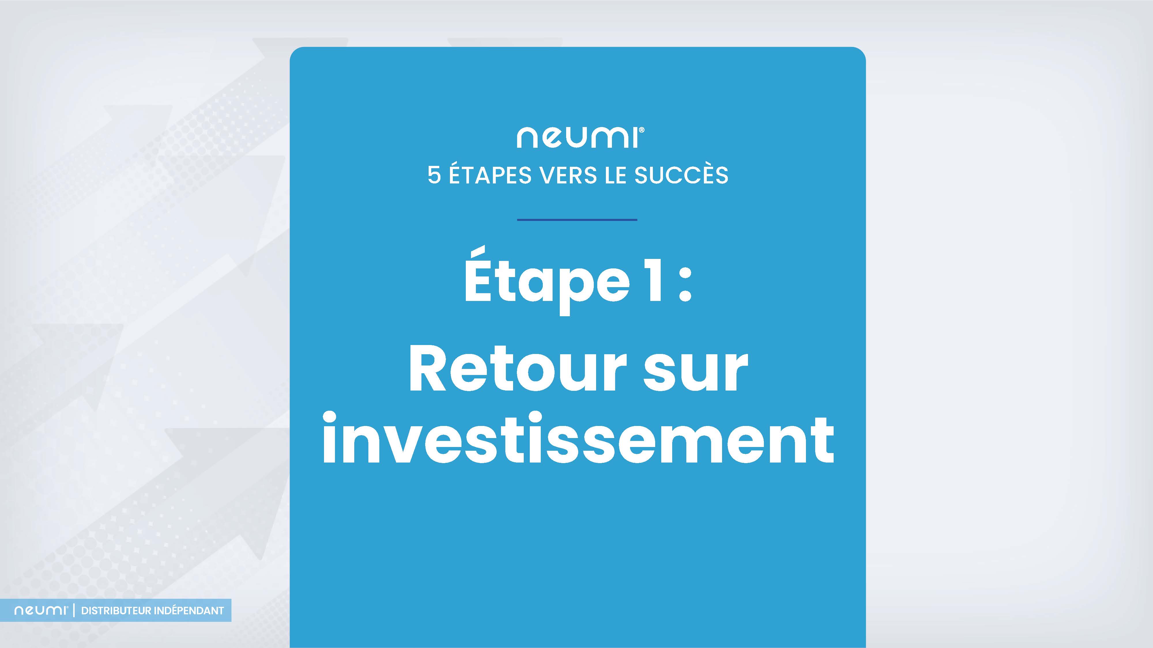 Neumi 5 etapes vers le succes presentation francais 01072026 page 04