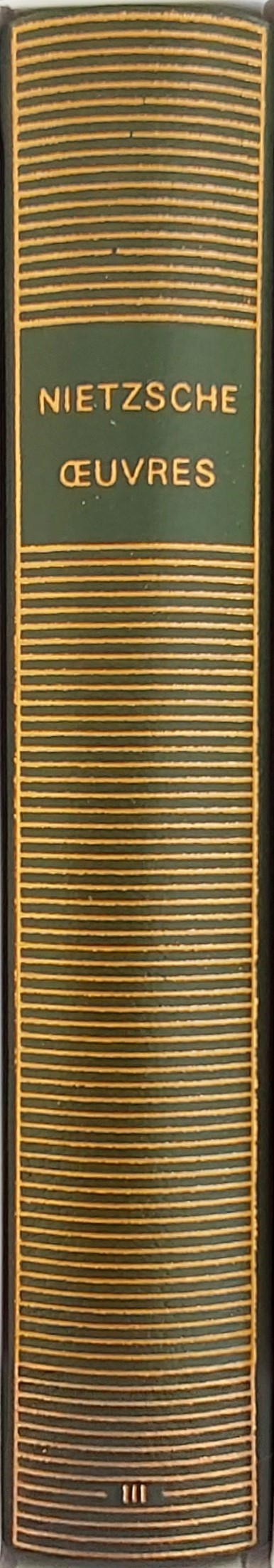 Volume 637 de Friedrich Nietzsche dans la Bibliothèque de la Pléiade.