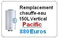 Remplacement chauffe eau pacific 150 Litres vertical