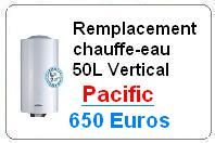 Remplacement chauffe eau pacific 50 Litres vertical