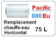 Remplacement chauffe eau pacific 75 Litres horizontal