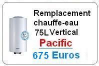 Remplacement chauffe eau pacific 75 Litres vertical