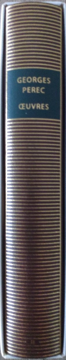 Volume 624 de Perec dans la Bibliothèque de la Pléiade.