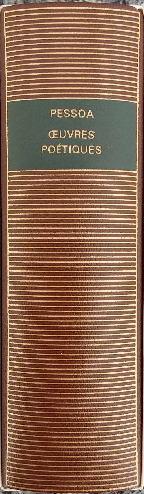 Volume 482 de Pessoa dans la Bibliothèque de la Pléiade.