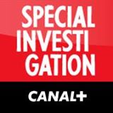 Lundi 08 juin : un nouveau "Spécial Investigation" (Canal+) qui va faire du bruit dans le milieu...