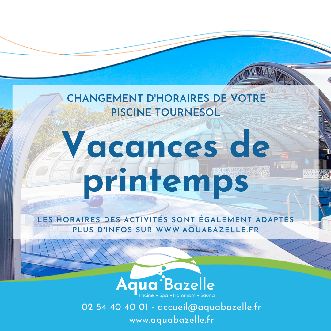 Horaires vacances de printemps
