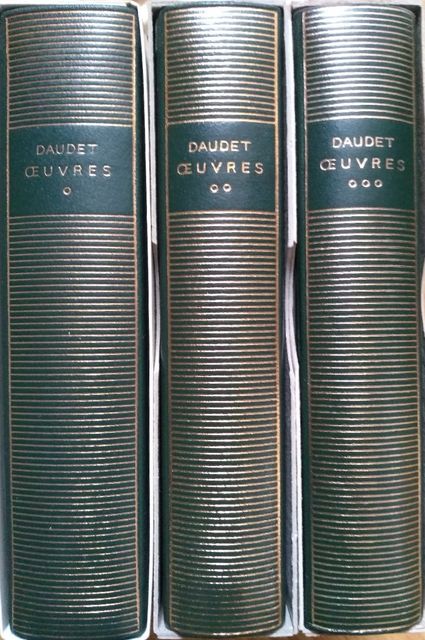 Volues 333, 370 et 412 de Daudet dans la Pléiade;