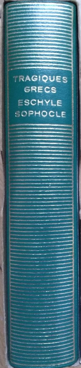 Volume 193 de Eschyle et Sophocle dans la Bibliothèque de la Pléiade.