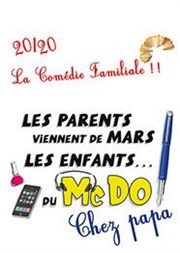 COMEDIE FAMILIALE 
27 ET 28 MAI