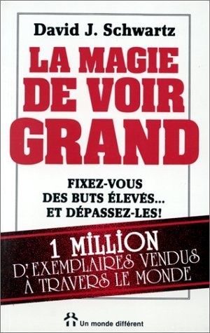 La magie de voir grand