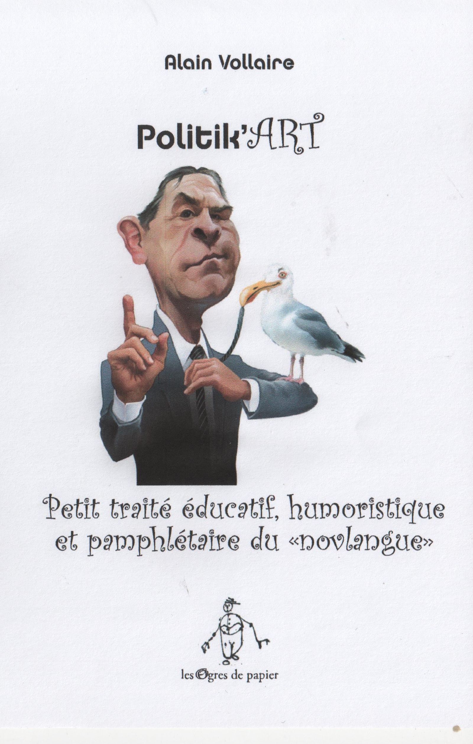 Petit traité qui se moque des politiques de tous horizons.