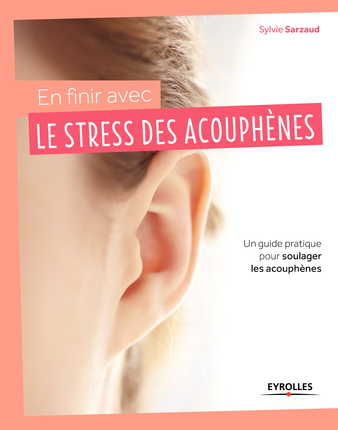 Gérer le stress des acouphènes avec la sophrologie